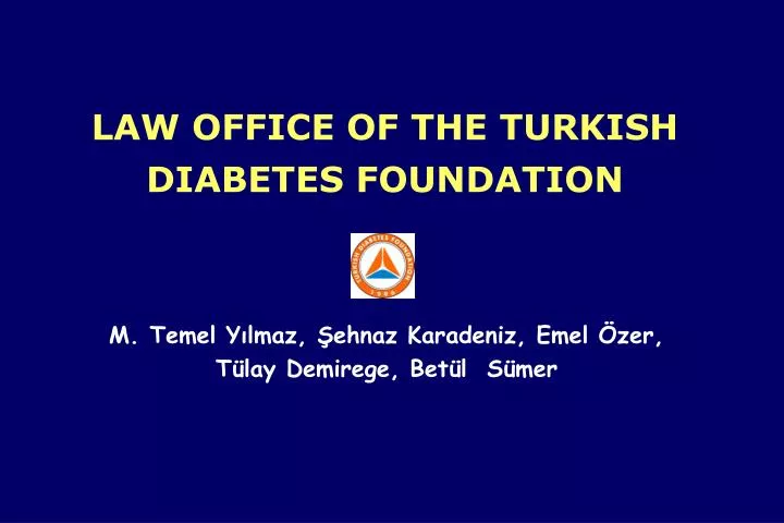law office of the turkish diabetes foundation
