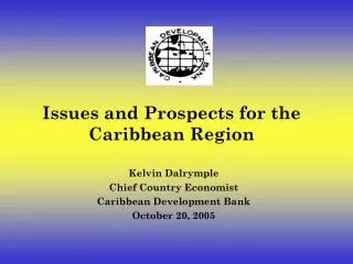 Issues and Prospects for the Caribbean Region
