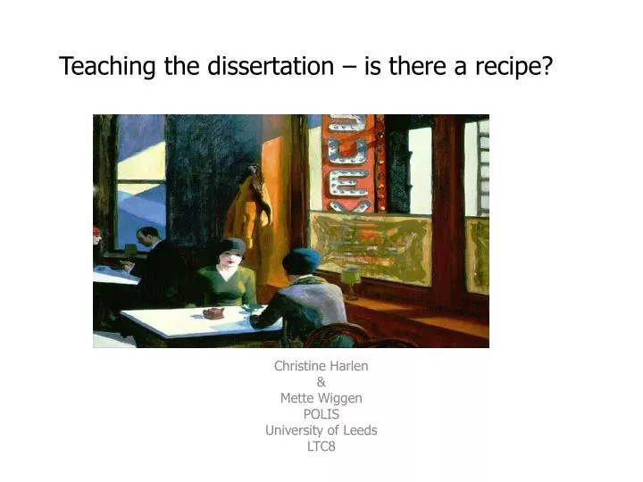 teaching the dissertation is there a recipe
