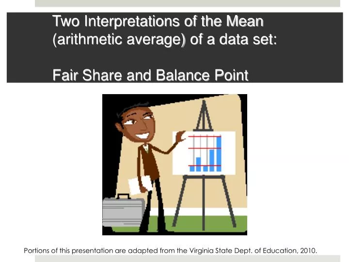 two interpretations of the mean arithmetic average of a data set fair share and balance point