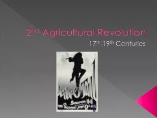 2 nd Agricultural Revolution