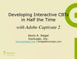 Developing Interactive CBTs in Half the Time