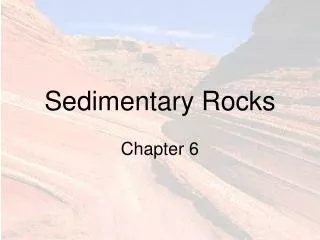 Sedimentary Rocks