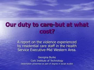 Our duty to care-but at what cost?