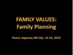 FAMILY VALUES: Family Planning