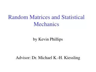 Random Matrices and Statistical Mechanics