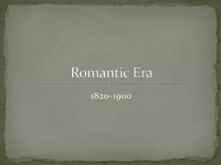 Romantic Era
