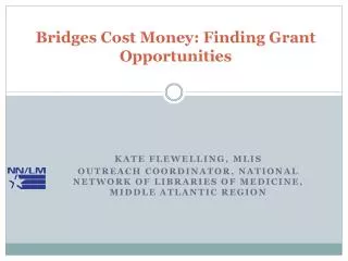 Bridges Cost Money: Finding Grant Opportunities