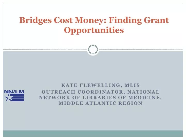 bridges cost money finding grant opportunities