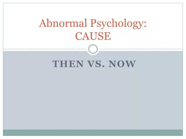 abnormal psychology cause
