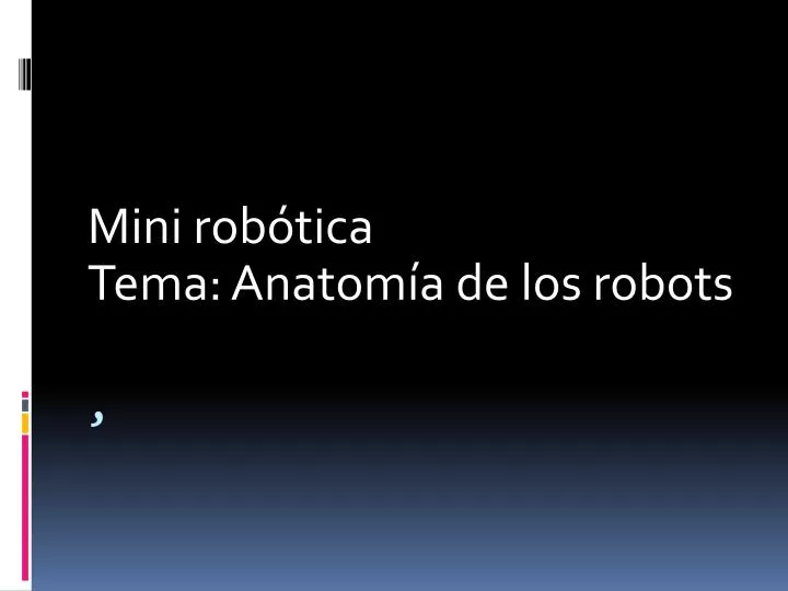 mini rob tica tema anatom a de los robots