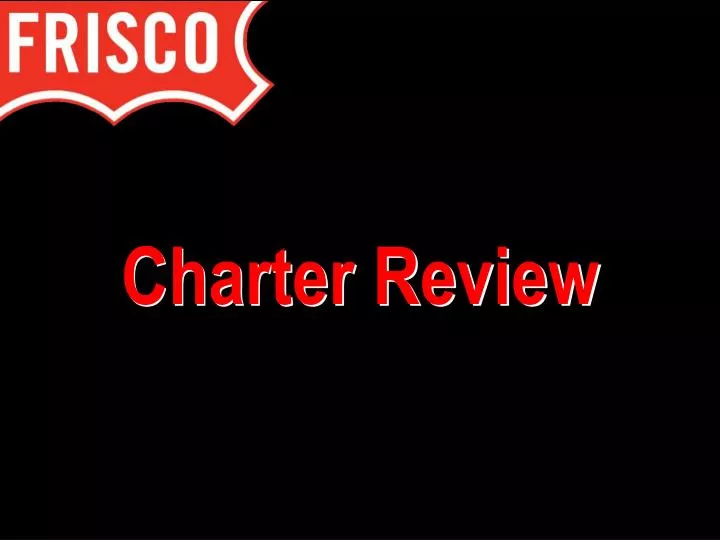 charter review