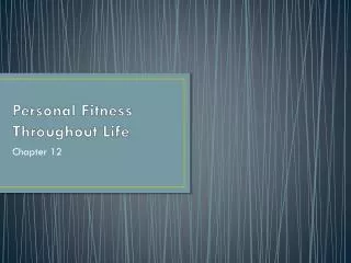 Personal Fitness Throughout Life