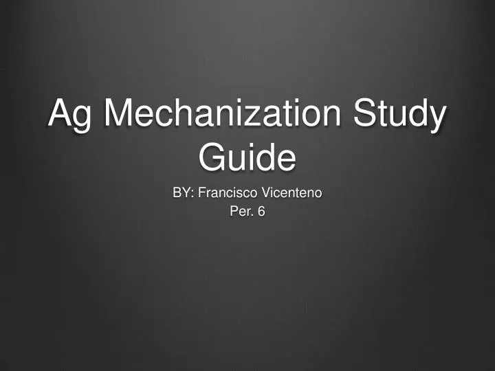 ag mechanization study guide