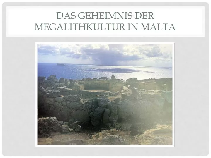 das geheimnis der megalithkultur in malta