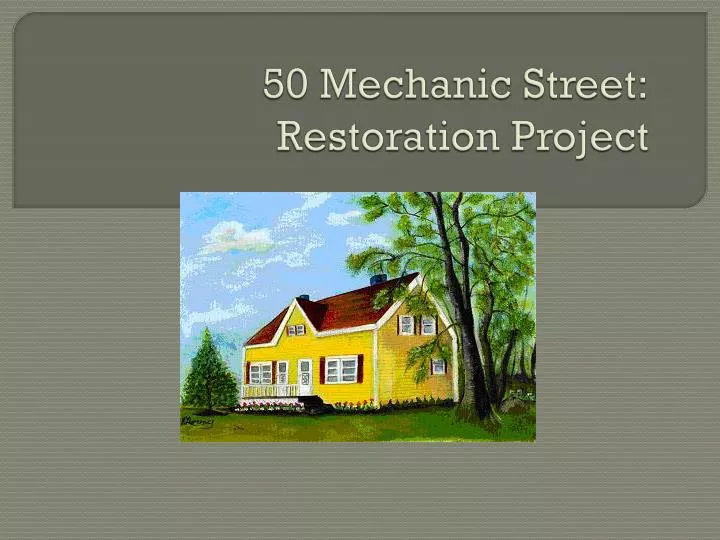 50 mechanic street restoration project