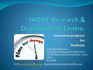 HIONE-Research &amp; Development Centre.