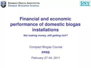 Financial and economic performance of domestic biogas installations