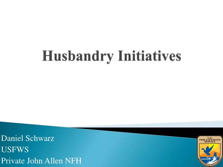 husbandry initiatives