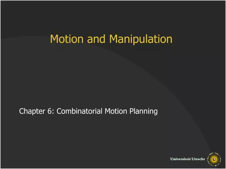 motion and manipulation