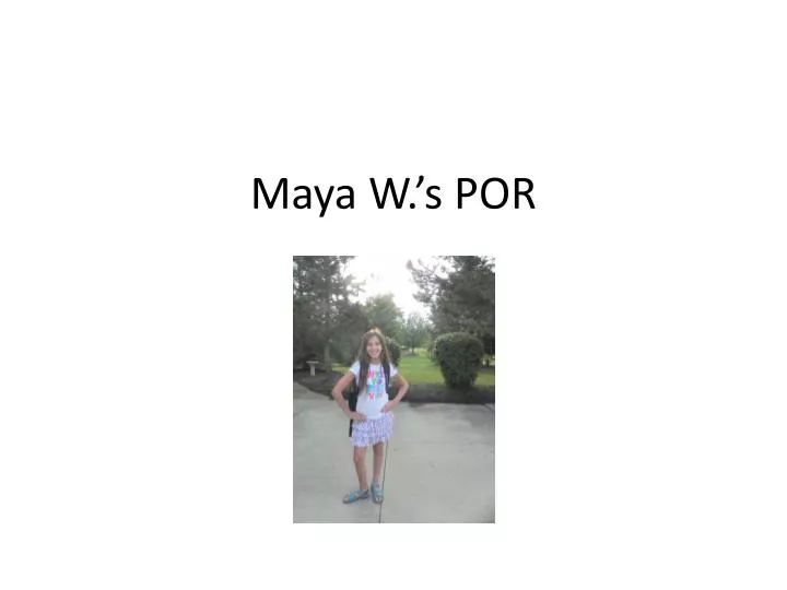 maya w s por