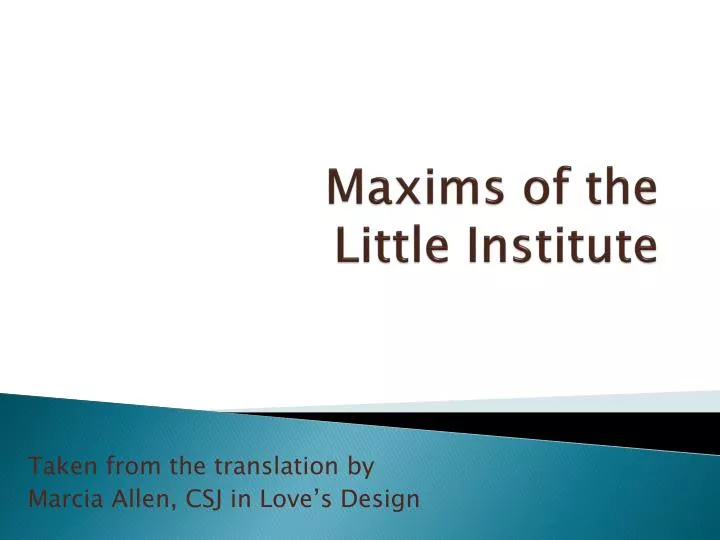 maxims of the little institute