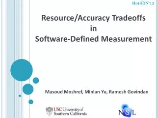 Resource/Accuracy Tradeoffs in Software-Defined Measurement