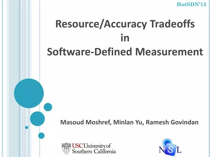 resource accuracy tradeoffs in software defined measurement