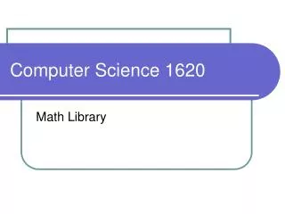 Computer Science 1620