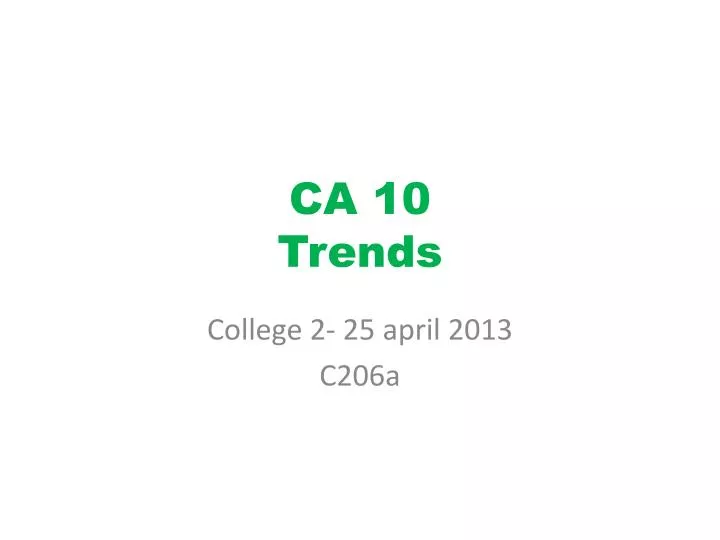 ca 10 trends