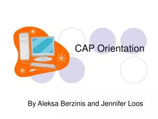 CAP Orientation