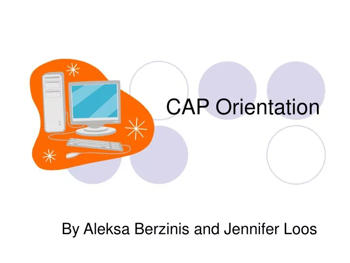 cap orientation