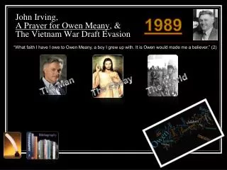 John Irving, A Prayer for Owen Meany , &amp; The Vietnam War Draft Evasion