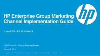 HP Enterprise Group Marketing Channel Implementation Guide