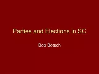 Parties and Elections in SC