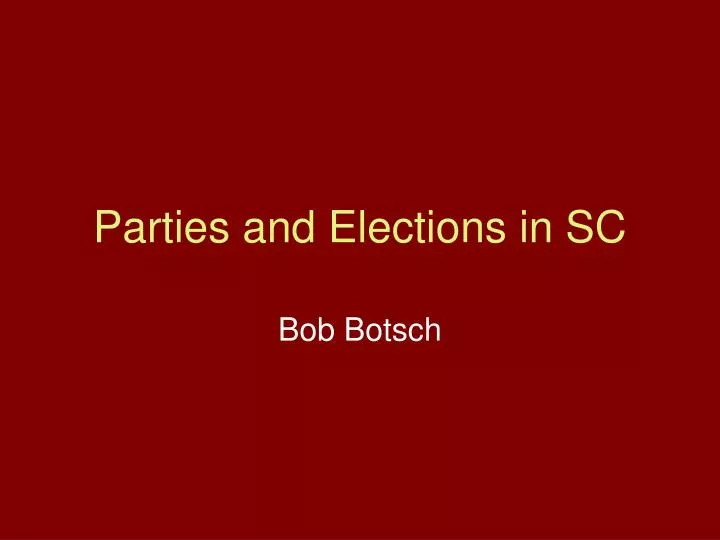 parties and elections in sc