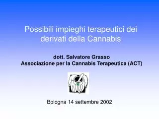 possibili impieghi terapeutici dei derivati della cannabis