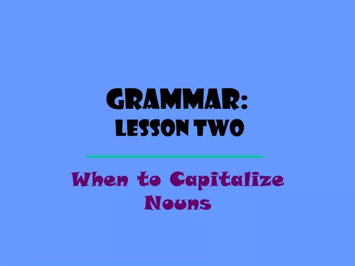 grammar lesson two