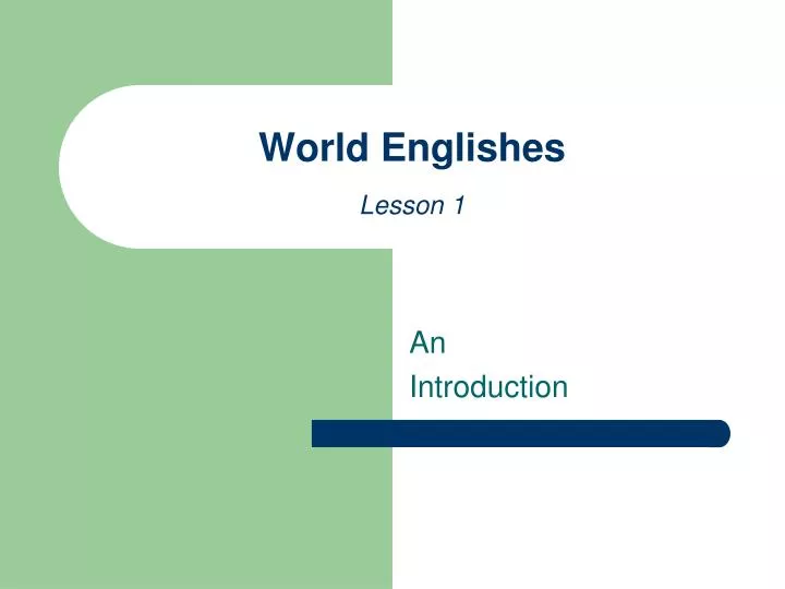 world englishes lesson 1