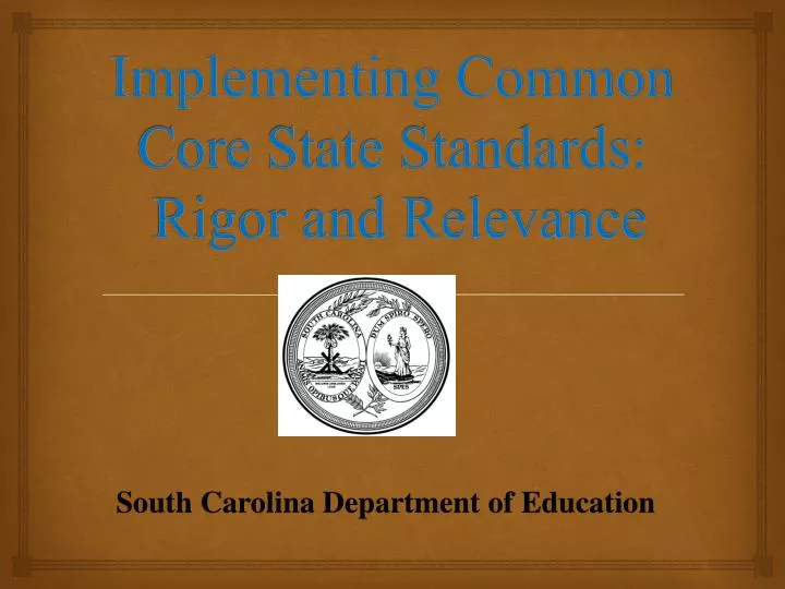 implementing common core state standards rigor and relevance