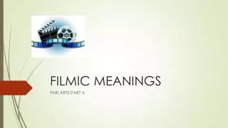 FILMIC MEANINGS