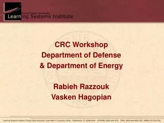 CRC Workshop Department of Defense &amp; Department of Energy Rabieh Razzouk Vasken Hagopian