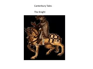 Canterbury Tales 	The Knight
