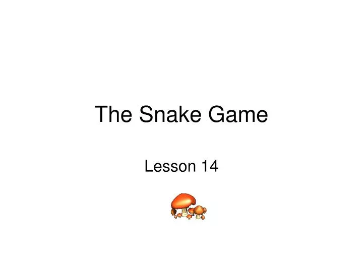 the snake game