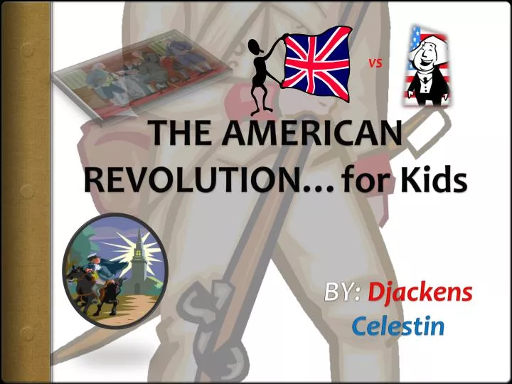 the american revolution for kids