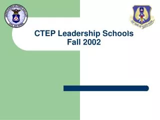 CTEP Leadership Schools Fall 2002