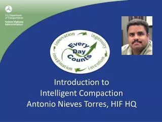 Introduction to Intelligent Compaction Antonio Nieves Torres, HIF HQ