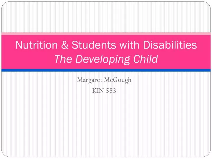 nutrition students with disabilities the developing child