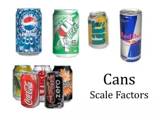 Cans Scale Factors