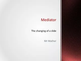 Mediator